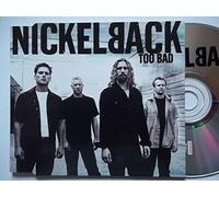 Nickelback - Too Bad 1