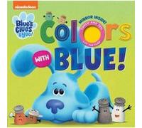 Nickelodeon Blues Clues You Colors with Blue by Editors of Studio Fun International Editors of Studio Fun International (Auteur)