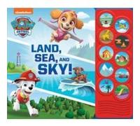 Nickelodeon PAW Patrol Land Sea and Sky Sound Book by PI Kids PI Kids (Auteur)