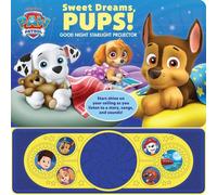 Nickelodeon Paw Patrol: Sweet Dreams, Pups! Good Night Starlight Projector Sound Book