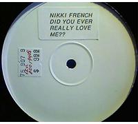 Nicki French - Nicki French - Did You Ever Really Love Me - Love This Record