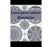 NickLuArte Livro de Colorir: Mandalas