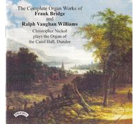 Nickol, Christopher - Complete Organ Works: Caird Hall du