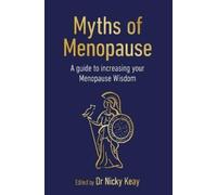 Nicky Keay Myths of Menopause (Poche) Sequoia Myths