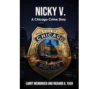 Nicky V: A Chicago Crime Story
