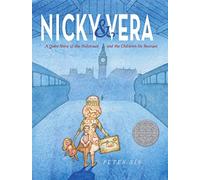 Nicky & Vera: A Quiet Hero of the Holocaust and the Children He Rescued