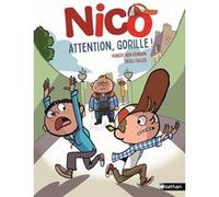 Nico : Attention, gorille ! Hubert Ben Kemoun (Auteur), Régis Faller (Illustration)