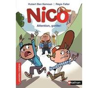 Nico - Attention, gorille ! Hubert Ben Kemoun (Auteur), Régis Faller (Illustration)