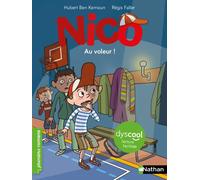 Nico : Au voleur ! Dyscool - Hubert Ben Kemoun - Nathan - broché - Roman cadet