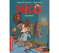Nico - Au voleur ! Régis Faller (Illustration), Hubert Ben Kemoun (Auteur)