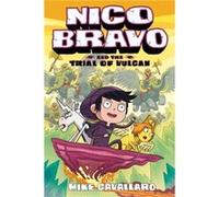 Nico Bravo and the Trial of Vulcan by Mike Cavallaro Mike Cavallaro (Auteur)
