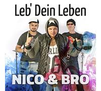 Nico & Bro - Leb' Dein Leben Ep