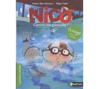 Nico : Comme une grenouille ! - adapté aux enfants DYS ou dyslexiques - Dès 7 ans
