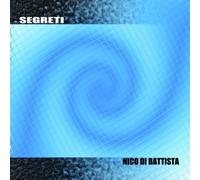 Nico Di Battista - Segreti [Import]
