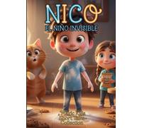 Nico, el Niño Invisible: Magic Kids Short Tales Collection