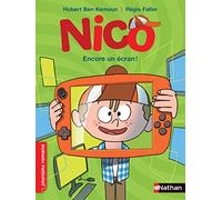 Nico, Encore un écran ! - Roman Vie quotidienne - De 7 à 11 ans