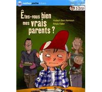 Nico : Etes-vous bien mes vrai parents ?