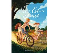 Nico, Evi et moi - Anna Woltz - Bayard Jeunesse - broché - Roman junior