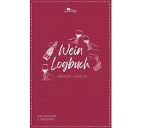 Nico Klemann Unterw Unterwegs Wein-Logbuch: Ankreuzen + Ausfüllen (Unter (Relié)