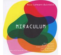 Nico Lohmann Quintett : Miraculum