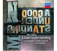 NICO MUHLY/G.GERSHON/LOS ANGELES MASTER CHORALE - A GOOD UNDERSTANDING CD NEUF