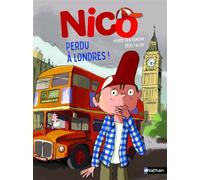 Nico : Perdu à Londres ! - Hubert Ben Kemoun - Nathan - broché - Roman cadet