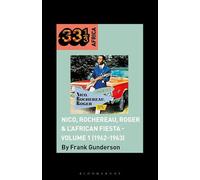 Nico, Rochereau, Roger & L'African Fiesta - Volume 1 (1962-1963)