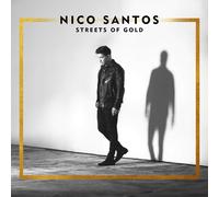 NICO SANTOS - STREETS OF GOLD CD NEUF