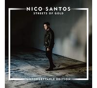 NICO SANTOS - STREETS OF GOLD UNFORGETTABLE EDITION - CD - G3z