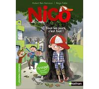 Nico - Tous les jours c'est foot - Roman vie quotidienne - adapté aux enfants DYS ou dyslexiques dès 7 ans