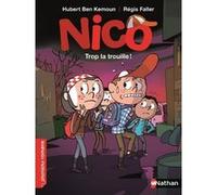 Nico : Trop la trouille ! Hubert Ben Kemoun (Auteur), Régis Faller (Illustration)