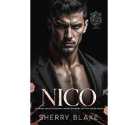 Nico: Una Dark Romance Mafiosa Grumpy Sunshine Con Una Madre Single