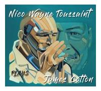 Nico Wayne Toussaint plays James Cotton Digipack