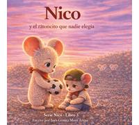 Nico y el ratoncito que nadie elegía