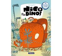 Nico Y Los Dinos: Mi Primer Cómic / Nico And The Dinos: My First Comic