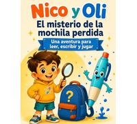 Nico y Oli: El misterio de la mochila perdida