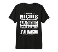 Niçois Je ne Ferme Pas ma Gueule Humour Anniversaire Nice T-Shirt Haut de Gamme