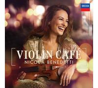 Nicola Benedetti: Violin Café by Nicola Benedetti [CD] NEUF