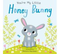 Nicola Edwards Natalie Marshall You're My Little Honey Bunny (Libro de cartón)