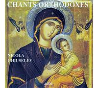 Nicola Ghiuselev - Chants Orthodoxes