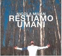 Nicola Milan - Restiamo Umani [Import]