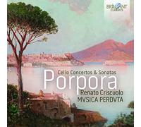 Nicola Porpora : Concertos et sonates pour Violoncelle. Musica Perduta, Criscuolo. [Import]