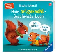 Nicola Schmidt Mein artgerecht Geschwisterbuch: Ich zuerst Nein, ich (Poche)