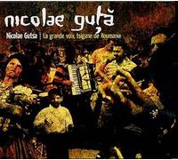 Nicolae Guta, La Grande Voix Tzigane De Roumanie.