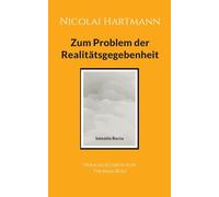 Nicolai Hartmann: Zum Problem der Realitätsgegebenheit