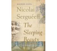 Nicolai Serguéeff And The Sleeping Beauty