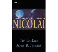 Nicolaï – Les survivants de l'Apocalypse – Volume 3 : L'avènement de l'antéchrist