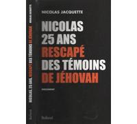 Nicolas, 25 ans, rescapé des Témoins de Jéhovah
