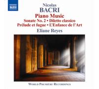 Bacri – Sonate n°2 : Diletto classico · Prélude et fugue · L'Enfance de l'Art – NAXOS