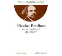 Nicolas Berdiaev ou la révolution de l'esprit